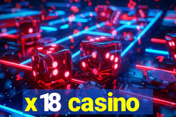 x18 casino